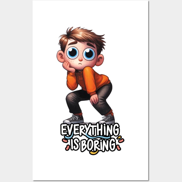 Everything Is Boring Wall Art by Cutetopia